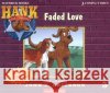 Faded Love - audiobook Erickson, John R. 9781591886051 Maverick Books (TX)