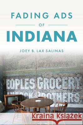 Fading Ads of Indiana Joey B. La 9781467170949 History Press - książka