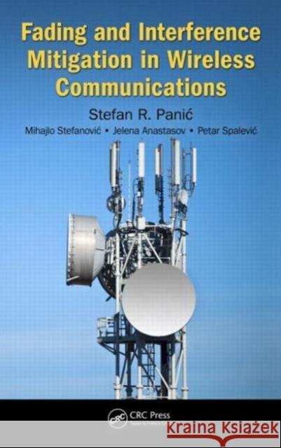 Fading and Interference Mitigation in Wireless Communications Stefan Panic 9781466508415 CRC Press - książka