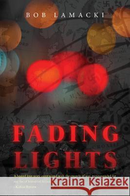 Fading Lights Bob Lamacki 9781497396982 Createspace - książka