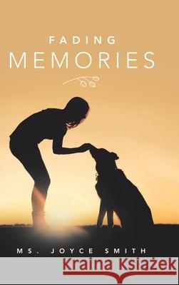 Fading Memories MS Joyce Smith 9781973692782 WestBow Press - książka