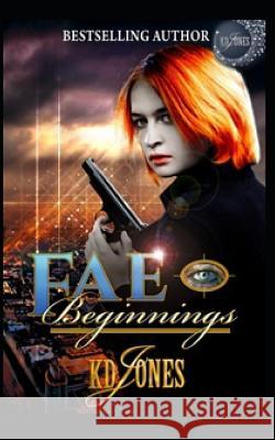 Fae Beginnings: Mackenzie Chronicles Kd Jones 9781096965770 Independently Published - książka