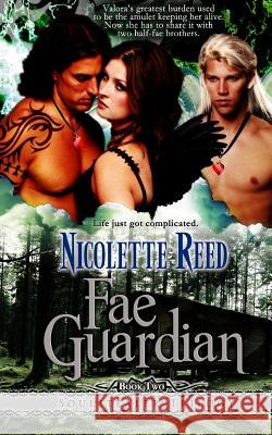 Fae Guardian Nicolette Reed 9780985640149 Nicolette Reed - książka