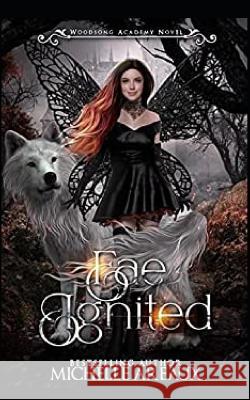 Fae Ignited Michelle Areaux 9798355811006 Independently Published - książka