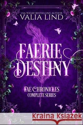 Faerie Destiny: The Complete Series Valia Lind 9780578282190 Skazka Press - książka
