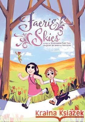 Faerie Skies: A Game of Heartwarming Fairy Tales, For Golden Sky Stories Heisler, Hans 9781517344924 Createspace - książka