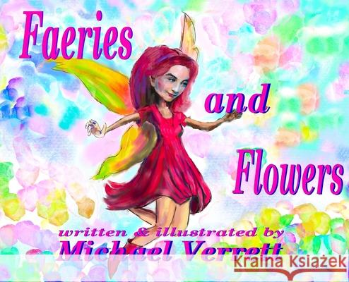 Faeries and Flowers Michael Verrett 9781087905525 Indy Pub - książka