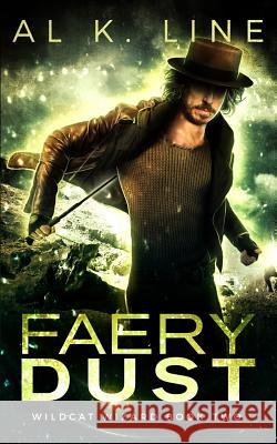 Faery Dust Al K. Line 9781542998345 Createspace Independent Publishing Platform - książka