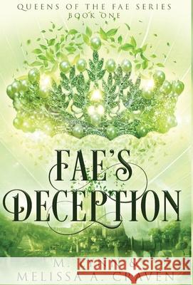 Fae's Deception (Queens of the Fae Book 1) M. Lynn Melissa a. Craven 9781970052091 Twin Rivers Press LLC - książka