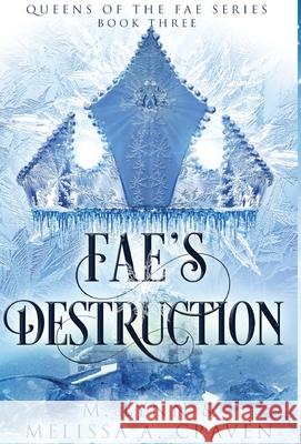 Fae's Destruction (Queens of the Fae Book 3) M. Lynn Melissa a. Craven 9781970052114 Twin Rivers Press LLC - książka