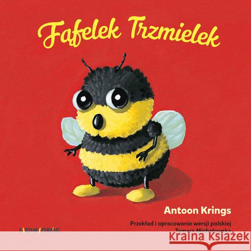 Fąfelek Trzmielek Krings Antoon 9788377918487 Siedmioróg - książka