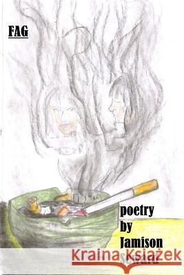 Fag: poetry by Jamison Seward Fairbanks, Trevor R. 9781484123645 Createspace - książka