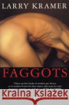 Faggots Kramer, Larry 9780802136916 Grove Press