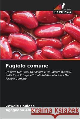 Fagiolo comune Zewdie Paulose Agegnehu Alaro 9786207547234 Edizioni Sapienza - książka