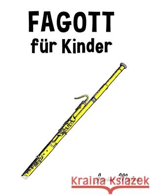 Fagott f?r Kinder: Weihnachtslieder, Klassische Musik, Kinderlieder, Traditionelle Lieder und Volkslieder! Javier Marc? 9789974933309 Marco Musica - książka