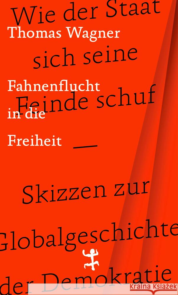 Fahnenflucht in die Freiheit Wagner, Thomas 9783751803762 Matthes & Seitz Berlin - książka