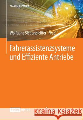 Fahrerassistenzsysteme Und Effiziente Antriebe Wolfgang Siebenpfeiffer 9783658081607 Springer Vieweg - książka