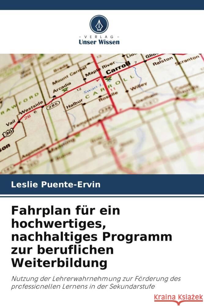 Fahrplan für ein hochwertiges, nachhaltiges Programm zur beruflichen Weiterbildung Puente-Ervin, Leslie 9786208550448 Verlag Unser Wissen - książka