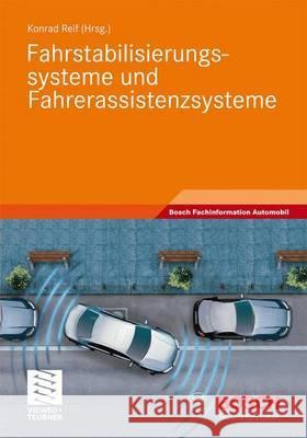 Fahrstabilisierungssysteme Und Fahrerassistenzsysteme Reif, Konrad 9783834813145 Vieweg+Teubner - książka