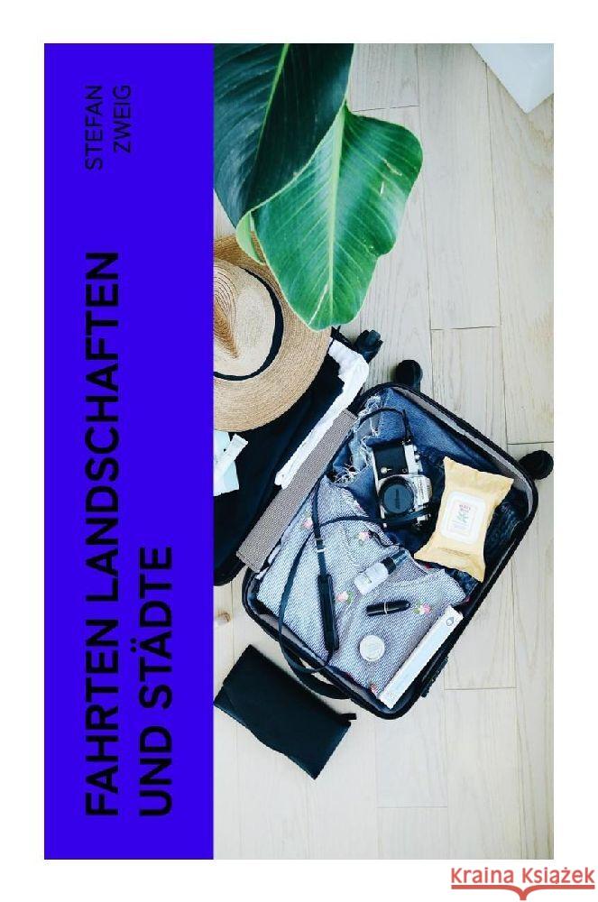 Fahrten Landschaften und Städte Zweig, Stefan 9788027370382 e-artnow - książka