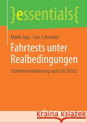 Fahrtests Unter Realbedingungen: Sicherheitsvalidierung Nach ISO 26262 Jipp, Meike 9783658294199 Springer Vieweg - książka