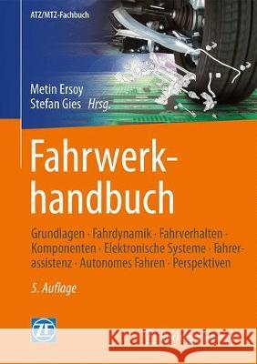 Fahrwerkhandbuch: Grundlagen - Fahrdynamik - Fahrverhalten- Komponenten - Elektronische Systeme - Fahrerassistenz - Autonomes Fahren- Pe Ersoy, Metin 9783658154677 Vieweg+Teubner - książka