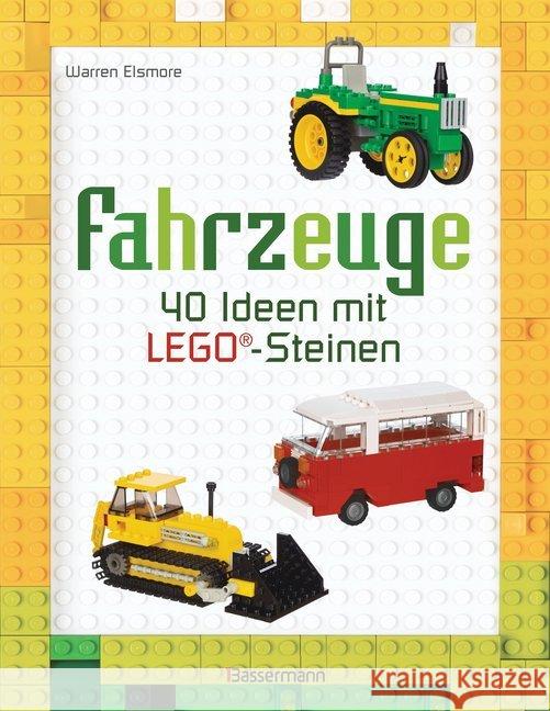 Fahrzeuge : 40 Ideen mit LEGO®-Steinen Elsmore, Warren 9783809438151 Bassermann - książka