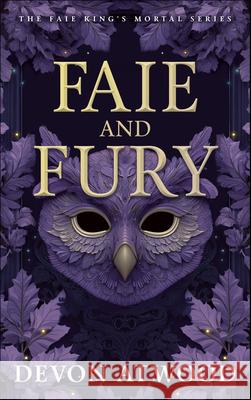 Faie and Fury Devon Atwood 9781036713201 Vinci Books Ltd - książka