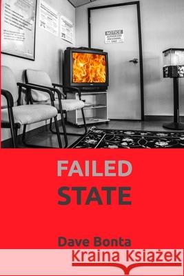 Failed State: haibun Bonta, Dave 9781034229995 Blurb - książka