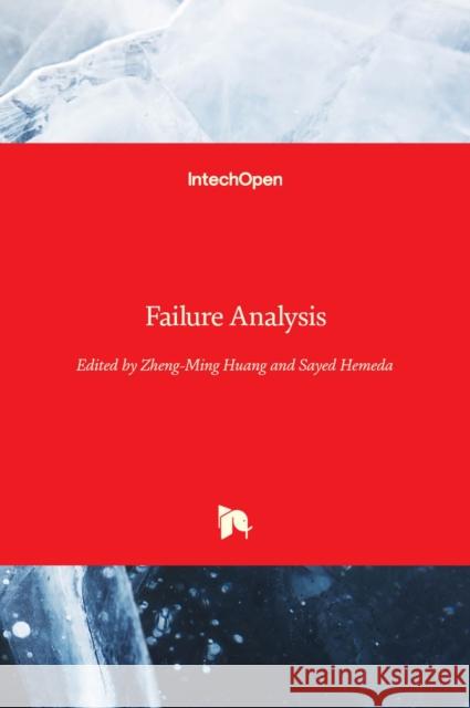 Failure Analysis Zheng-Ming Huang Sayed Hemeda 9781839682537 Intechopen - książka