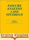 Failure Analysis Case Studies II D. R. H. Jones David R. H. Jones 9780080439594 Pergamon