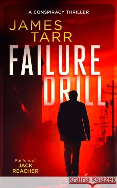 Failure Drill: A Gripping Conspiracy Thriller James Tarr 9781036701086 Vinci Books - książka