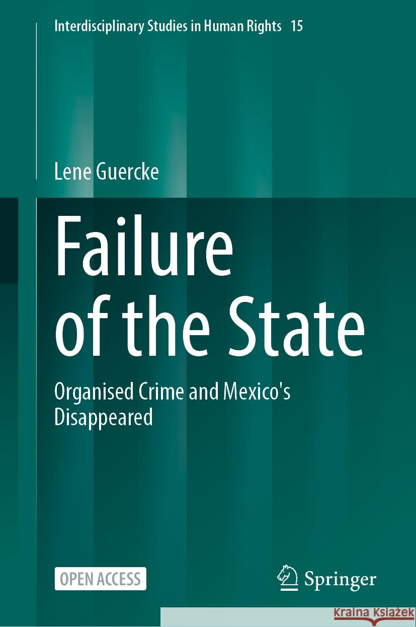 Failure of the State: Organised Crime and Mexico's Disappeared Lene Guercke 9783031837166 Springer International Publishing AG - książka
