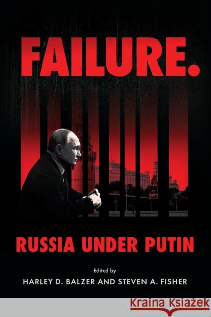 Failure. Russia Under Putin Harley D. Balzer Steven A. Fisher 9780815740827 Brookings Institution Press - książka