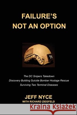 Failure's Not an Option Jeff Nyce 9780578768335 Failure's Not an Option - książka