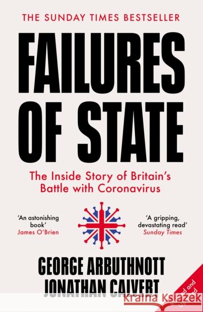 Failures of State: The Inside Story of Britain’s Battle with Coronavirus George Arbuthnott 9780008430559 HarperCollins Publishers - książka