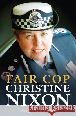 Fair Cop Jo Chandler Christine Nixon 9780522856859 Melbourne University - książka