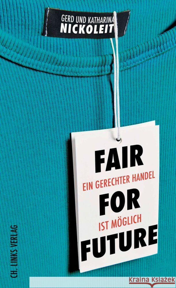 Fair for Future Nickoleit, Gerd, Nickoleit, Katharina 9783962891138 Ch. Links Verlag - książka