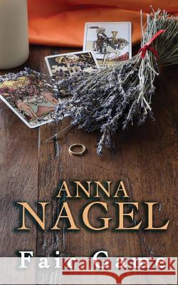 Fair Game Anna Nagel 9781495368806 Createspace - książka