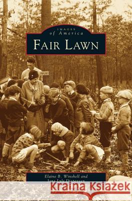 Fair Lawn Elaine B Winshell, Jane Lyle Diepeveen 9781531605735 Arcadia Publishing Library Editions - książka