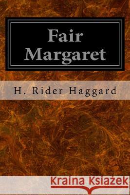 Fair Margaret H. Rider Haggard 9781533065759 Createspace Independent Publishing Platform - książka