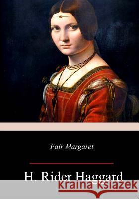 Fair Margaret H. Rider Haggard 9781977900135 Createspace Independent Publishing Platform - książka