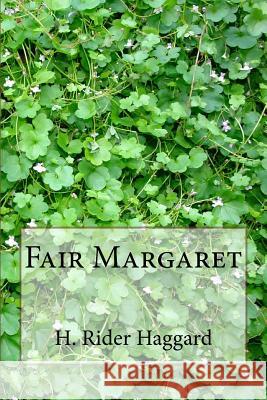 Fair Margaret H. Rider Haggard 9781983464997 Createspace Independent Publishing Platform - książka