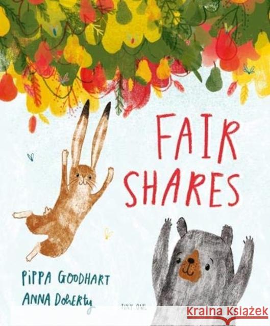 Fair Shares Pippa Goodhart Anna Doherty  9781910328507 Tiny Owl Publishing Ltd - książka