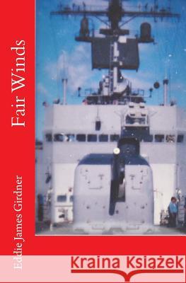 Fair Winds Eddie James Girdner 9781515168102 Createspace - książka