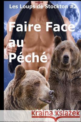Faire Face au Peche Rose, Lily 9781979992985 Createspace Independent Publishing Platform - książka