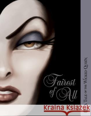 Fairest of All: A Tale of the Wicked Queen  9781368011464 Disney Press - książka