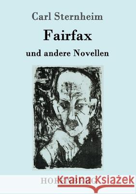 Fairfax: und andere Novellen Carl Sternheim 9783743706255 Hofenberg - książka
