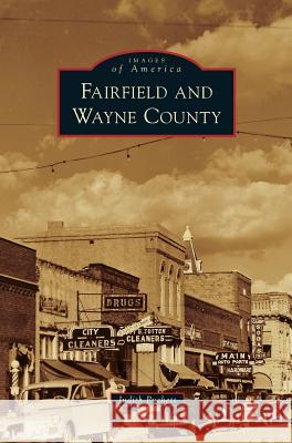 Fairfield and Wayne County Judith Puckett 9781531663292 Arcadia Publishing Library Editions - książka