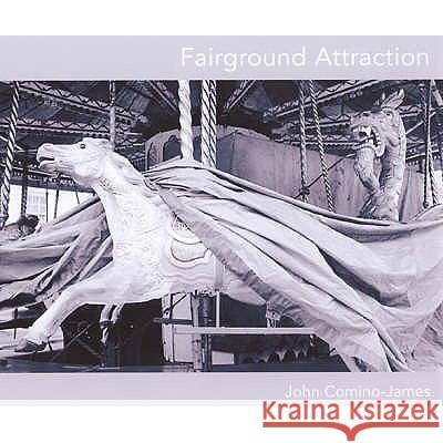 FAIRGROUND ATTRACTION John Comino-James 9781899235742 DEWI LEWIS PUBLISHING - książka